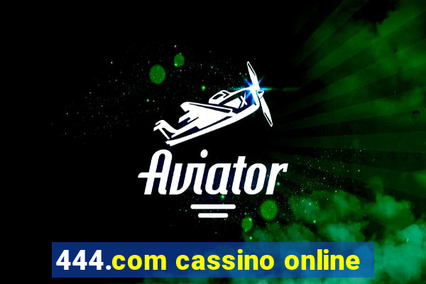 444.com cassino online